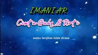 IMANIAR - Cinta Gula & Roti