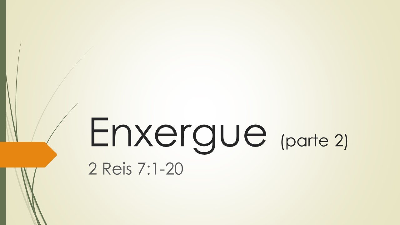 Enxergue (parte 2)
