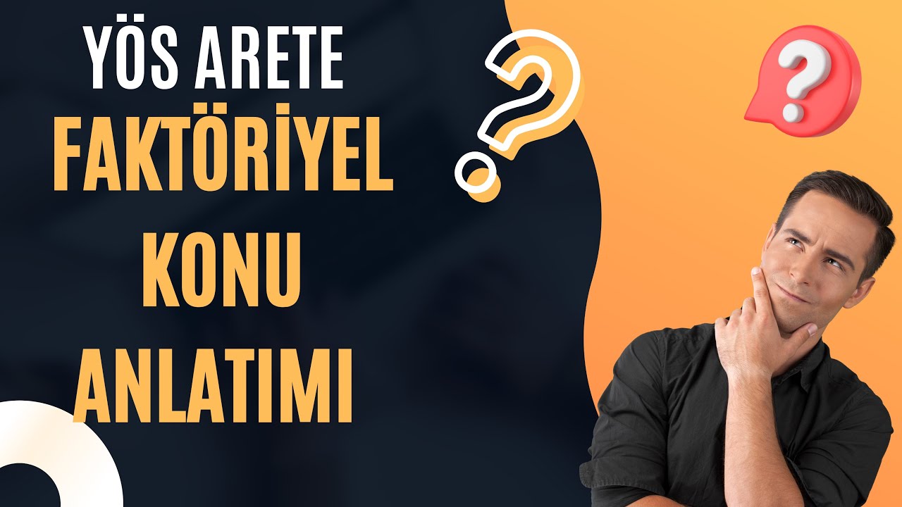 YÖS MAT-1 | FAKTÖRiYEL KONU ANLATIMI - SORU ÇÖZÜMÜ | KATILA ÖZEL | (YÖS 2024)