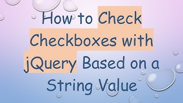 How to Check Checkboxes with jQuery Based on a String Value