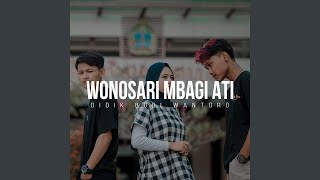 Download Lagu Wonosari Mbagi Ati