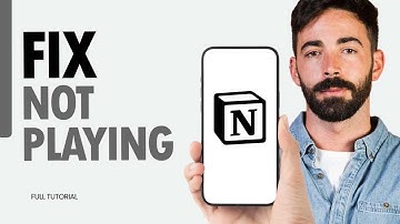 How To Fix Not Playing On Notion App 2024