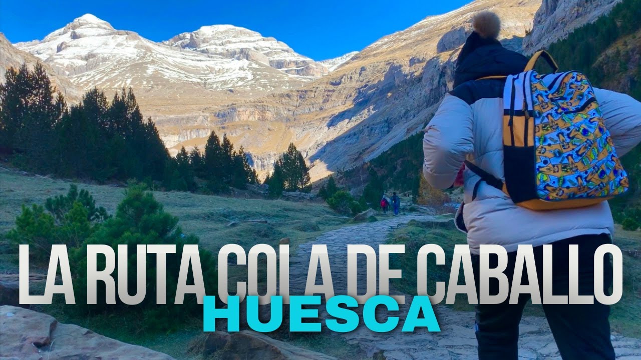 МАРШРУТ «ХВОСТ КОНЬЯ» УЭСКА – Ордеса и Монте-Пердидо