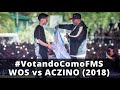 #VotandoComoFMS - WOS vs ACZINO (2018)