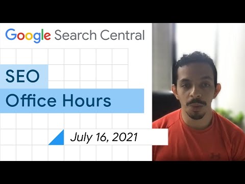 English Google SEO office-hours from July 16, 2021
