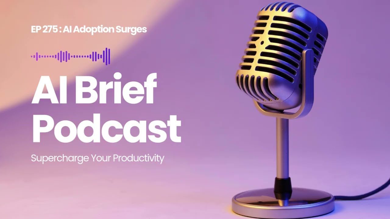 EP 275 : AI Adoption Surges