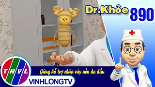 Dr. Khỏe - Tập 890: Gừng hỗ trợ chữa vảy nến da đầu