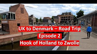 🇩🇰 UK to Denmark 🇩🇰 | Motorhome Road Trip | Ep 2 | Zwolle - Holland
