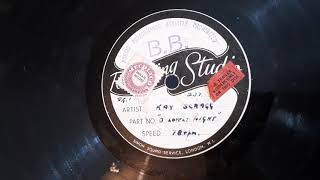 O Lovely Night sung by Kay Scragg Contralto from Privately Recorded 78 rpm acetate record Rare.
