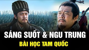 Bài Học Tam Quốc: Lựa Chọn Quan Trọng Hơn Nỗ Lực – Gia Cát Lượng: Doanh Nghiệp Nhỏ Cũng Có Tiền Đồ
