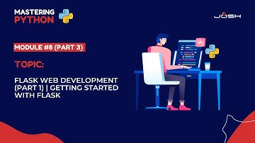 Module #8 (Part 3) : Flask Web Development (Part 1) | Getting Started with Flask