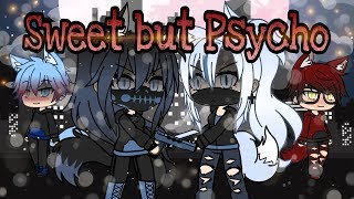 Sweet but Psycho || Gacha Life  [ GLMV ]