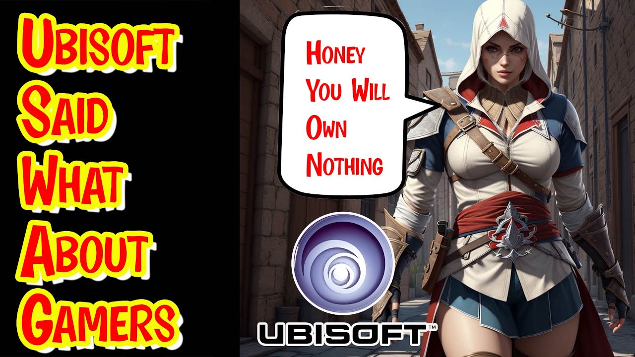Ubisoft Says You Will Not Own Your Video Games and be Happy #gaming ...