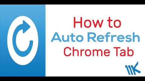 how to auto refresh chrome tab 2018