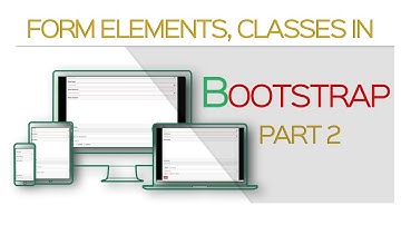 Bootstrap Form Elements, Classes and States-Tutorial for Beginners Part 2