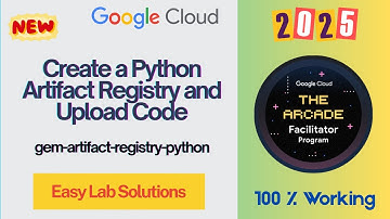 Create a Python Artifact Registry and Upload Code | gem-artifact-registry-python | #qwiklabs #arcade