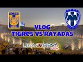 Vlog Clásico Femenil Tigres vs Rayadas/ Diego Gabiño