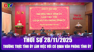 Thời sự 28-11-2025: Thường trực Tỉnh ủy làm việc với cơ quan Văn phòng Tỉnh ủy | Điện Biên TV