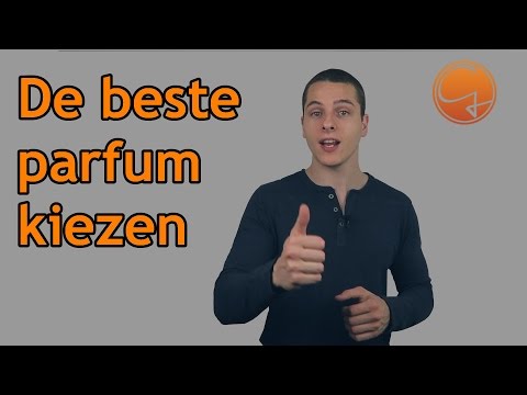 Video: Hoe om 'n parfuum te kies (met foto's)