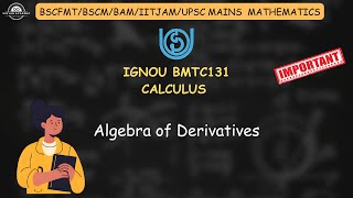 L9.5 Algebra of Derivatives | IGNOU BSCFMT/BSCM BMTC131 Calculus | Vigyan Academy