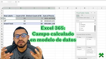 🆘 Excel 365: Crear campo calculado con modelo de datos Power Pivot