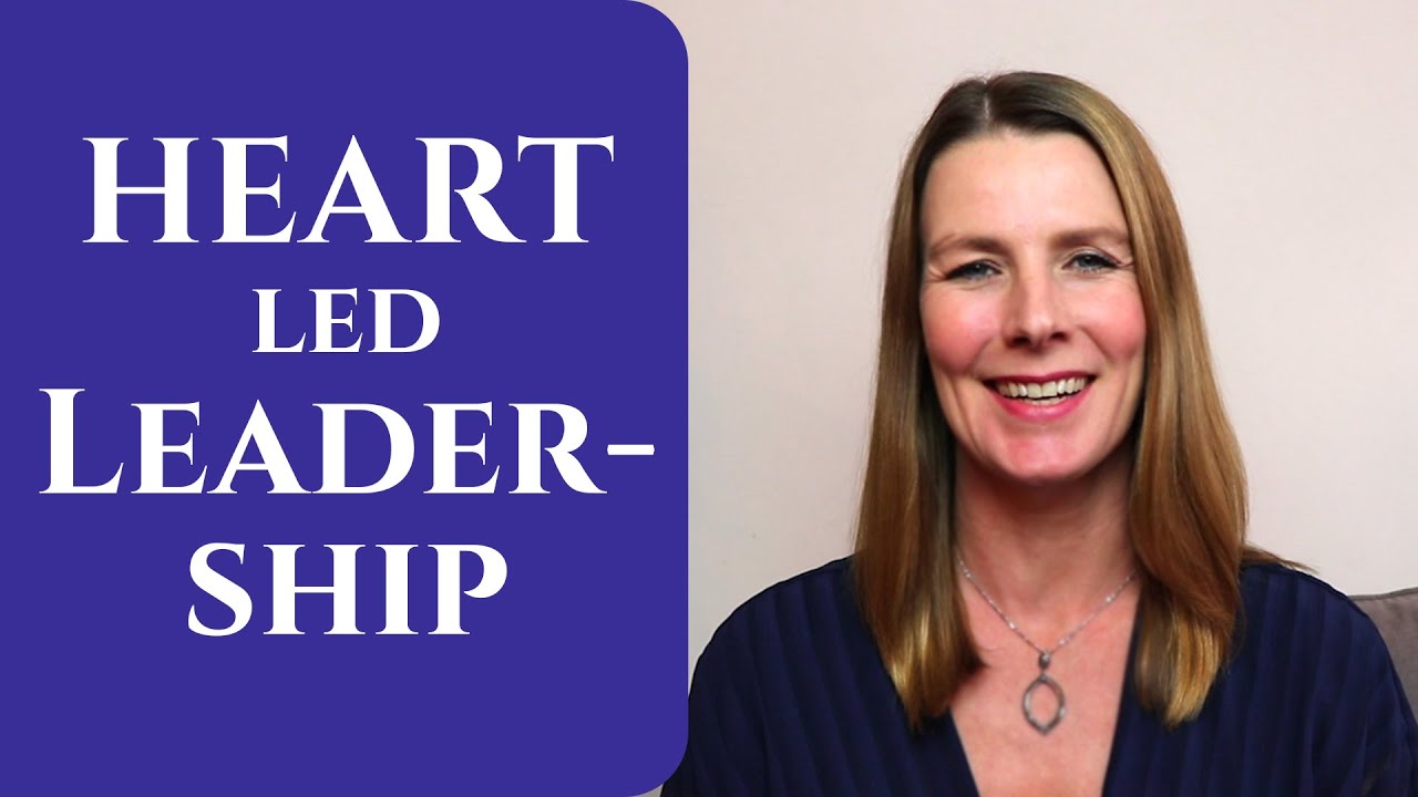 Heart-Led Leadership