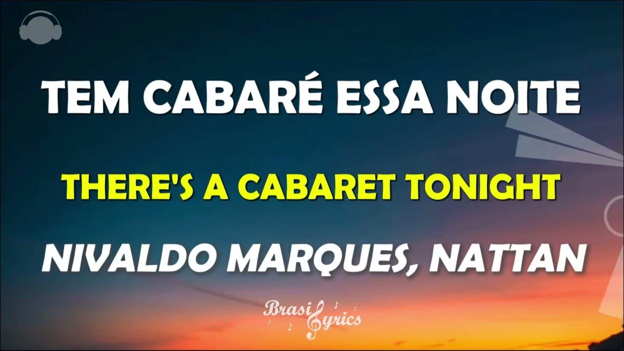 🎤 Nivaldo Marques | Nattan 🎵 Tem cabaré essa noite - (Letra/Legend/Portuguese/English) #BrasilLyrics 🎤 Nivaldo Marques | Nattan 🎵 Tem cabaré essa noite - (Letra/Legend/Portuguese/English) #BrasilLyrics
