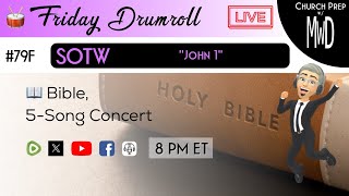 🥁 #79F 📖Bible: "John 1" | Church Prep w/ MWD