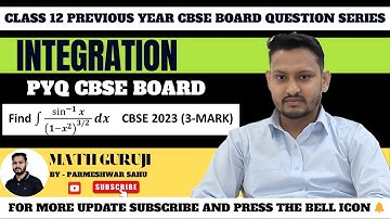 Integrate sin^-1(x)/(1-x^2)^3/2 | class 12 Maths PYQ CBSE 12 | Integration PYQ CBSE Class 12