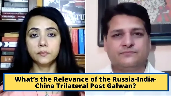 What’s the Relevance of the Russia-India-China Trilateral Post Galwan? - DayDayNews