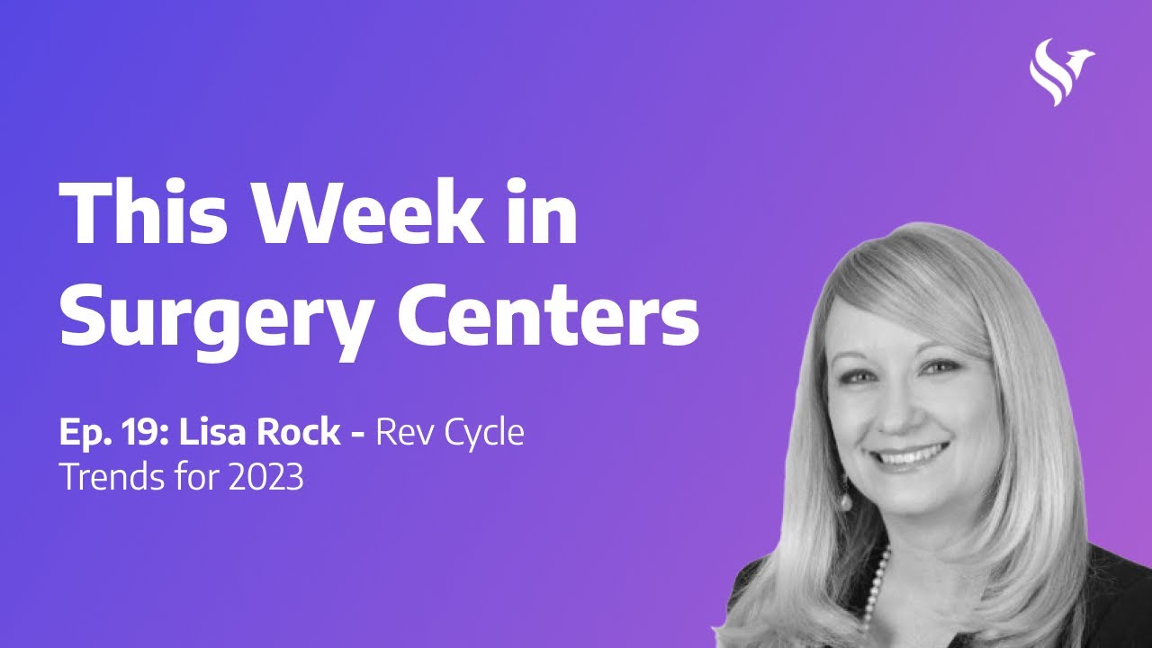 Lisa Roci Ep. 19: Lisa Rock - Rev Cycle Trends for 2023 - YouTube