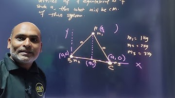 if three masses M1 M2 M3 are places at vertices of equilateral triangle of side a find centre cm