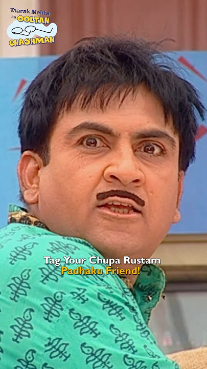 Tag Your Chupa Rustam Padhaku Friend! #comedy #funny #trending #viral #taarakmehta