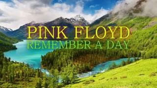 Pink Floyd - Remember A Day