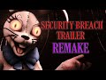 Sfmfnaf security breach gameplay trailer remake