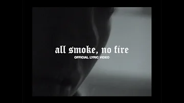 KIDS - All Smoke, No Fire (Lyric Video)