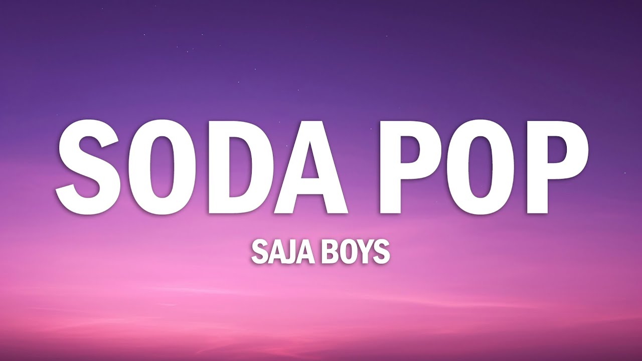 Saja Boys – Soda Pop (Lyrics) | K-Pop Demon Hunters Soundtrack