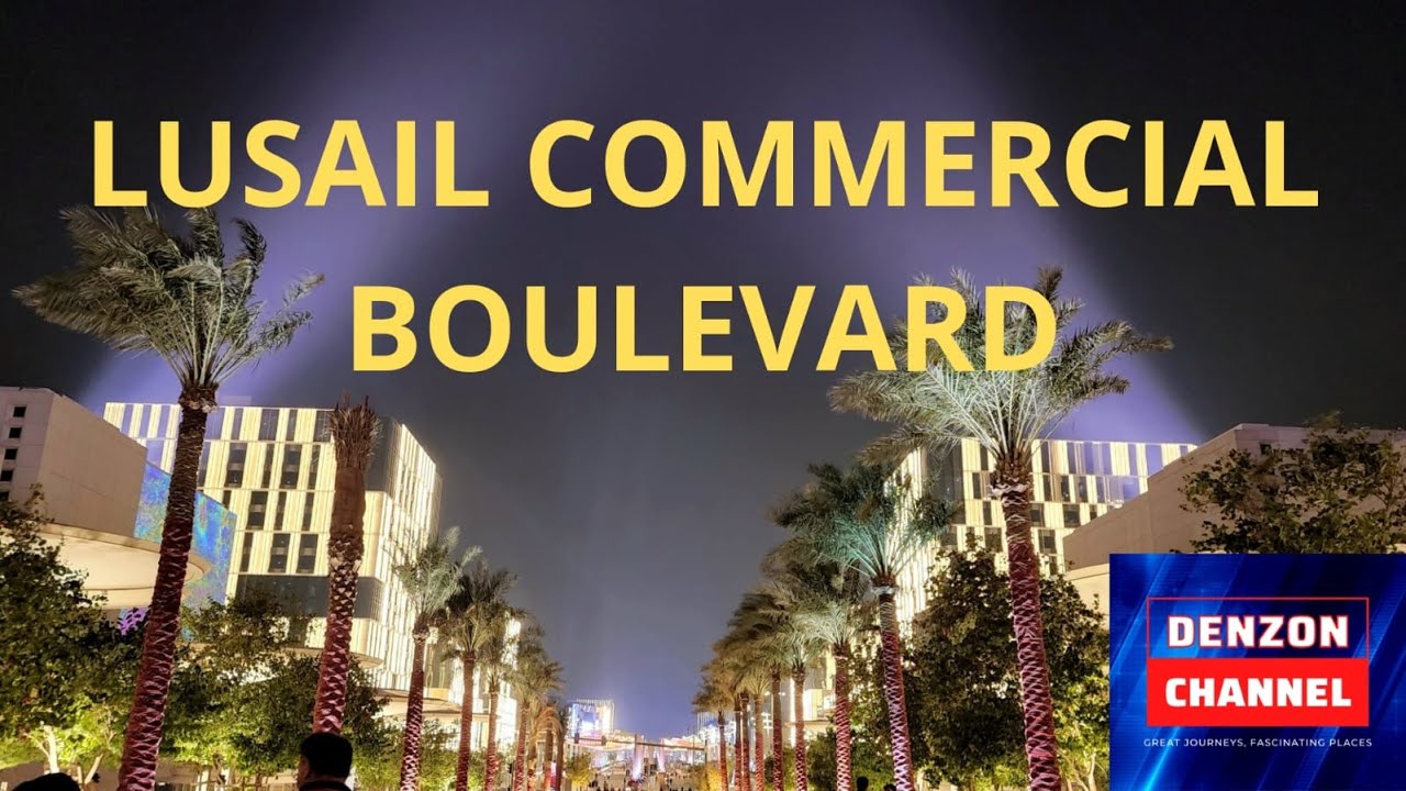 Qatar Lusail Commercial Boulevard YouTube