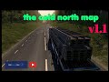 ETS2 V1.50 THE COLD NORTH MAP V1.1