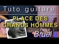 Tuto guitare  place des grands hommes patrick bruel