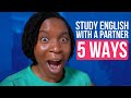 5 WAYS TO STUDY ENGLISH WITH A PARTNER