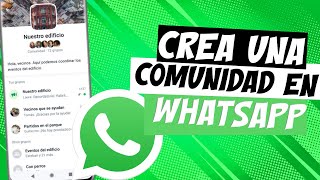 Como crear una comunidad en Whatsapp ¿Como usar? ✅