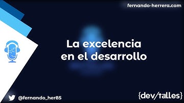 DevTalles podcast - 185: La Excelencia en el Desarrollo
