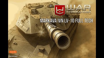 "War Commander Rogue Assault | Merkava IVN LV-10 Full Tech Showcase"
