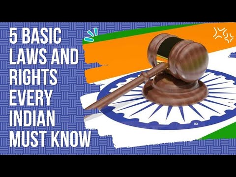 5 Basic Laws and Rights Every Indian Must Know