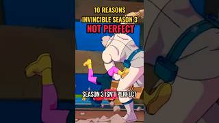 Why Invincible Season 3 Not Perfect
