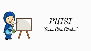 PUISI - Guru Cita Citaku