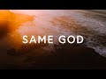 1 Hour |  Same God - Elevation Worship ft. Jonsal Barrientes (Lyrics)