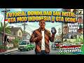 TUTORIAL DOWNLOAD DAN INSTAL GTA MODE INDONESIA || GTA UCOK