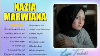 Lagu Terbaik Nazia Marwiana Terbaru 2021 Full Album II Kumpulan Lagu yang Sangat Menyentuh Hati 🎶🎶